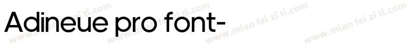Adineue pro font字体转换